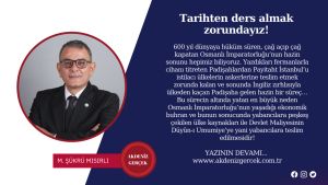 Tarihten ders almak zorundayız!