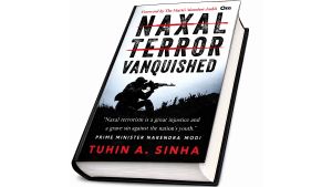Naxal terror vanquished