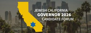 Antisemitism without Naming Anti-Zionism in California’s Governor’s Race