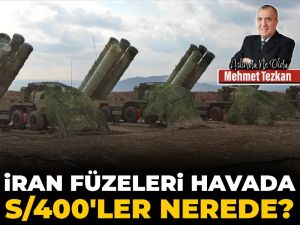 İran füzeleri havada S/400’ler nerede?