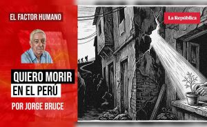 Quiero morir en el Perú, por Jorge Bruce
