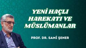 YENİ HAÇLI HAREKATI VE MÜSLÜMANLAR