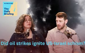 Daily Briefing Mar. 9 – Did Israeli strikes on Iranian oil sites ignite schism with US?