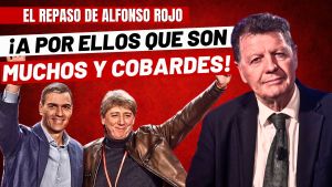 Alfonso Rojo: «¡A por ellos en Castilla y León, que son muchos pero corruptos y cobardes!»