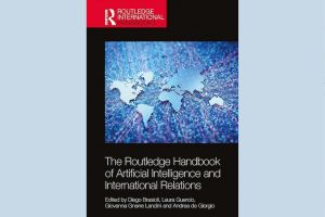 Review – The Routledge Handbook of Artificial Intelligence and International Relations