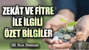 ZEKÂT VE FİTRE İLE İLGİLİ ÖZET BİLGİLER