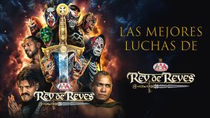 Arde el ring: ¿Dónde y a qué hora ver el evento de la Triple A Rey de Reyes 2026?