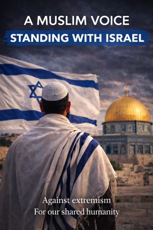 Why a Muslim Like Me Stands With Israel