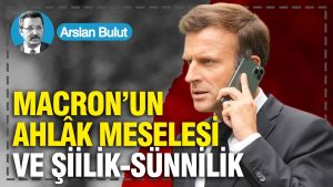 Macron’un ahlâk meselesi ve Şiilik-Sünnilik