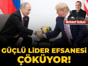 Güçlü lider efsanesi çöküyor!