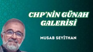 CHP’NİN GÜNAH GALERİSİ