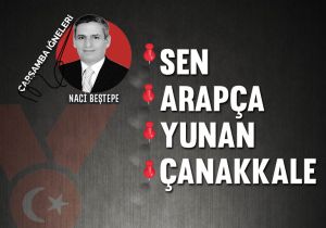Çarşamba iğneleri: Kandırmaca, Arapça, Yunan, Çanakkale