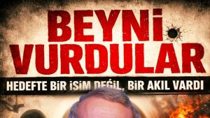 Beyni vurdular! Hedefte bir isim değil, bir akıl vardı