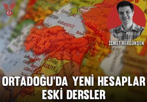 Ortadoğu’da yeni hesaplar, eski dersler