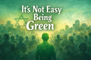 It Isn’t Easy Being Green