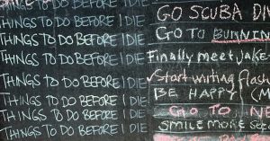 Seven Things To Do Before You Die