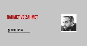 Rahmet ve Zahmet