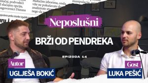 Podkast „Neposlušni“- Gost 14. epizode student Luka Pešić: Da l’ mislite da možete?