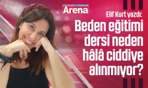 Beden eğitimi dersi neden hâlâ ciddiye alınmıyor?