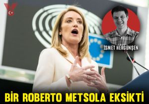 Bir Roberto Metsola eksikti