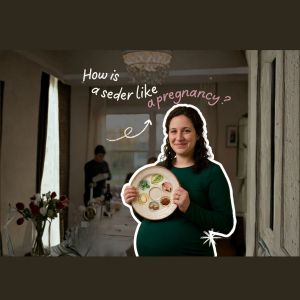 Great News! Your Seder Is Pregnant