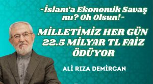 MİLLETİMİZ HER GÜN 22.5 MİLYAR TL FAİZ ÖDÜYOR