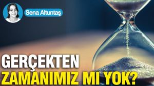 Gerçekten zamanımız mı yok?