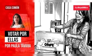 Votar por ellas, por Paula Távara
