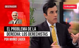 El problema de la derecha: los derechistas, por Mirko Lauer