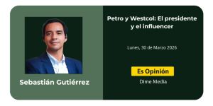 Petro y Westcol: El presidente y el influencer