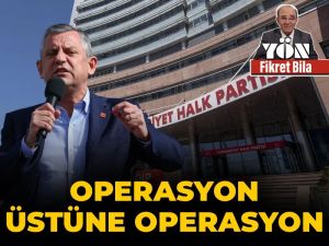 Operasyon üstüne operasyon