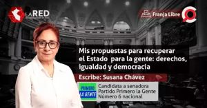 OPINIÓN | Franja Libre: Mis propuestas para recuperar el Estado para la gente: derechos, igualdad y democracia