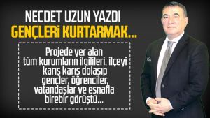 Necdet Uzun yazdı: Gençleri kurtarmak...