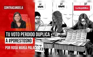 Tu voto perdido duplica a #PorEstosNo, por Rosa María Palacios