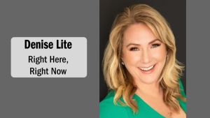 Denise Lite | Getting the Small Things Right Is a Very Big Deal