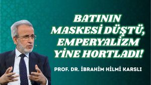 BATININ MASKESİ DÜŞTÜ, EMPERYALİZM YİNE HORTLADI!