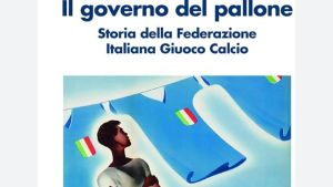 Firenze, presentazione del libro “Il governo del pallone. Storia della Federazione Italiana Giuoco del Calcio”
