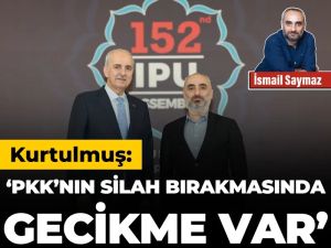 Kurtulmuş: PKK’nın silah bırakmasında gecikme var