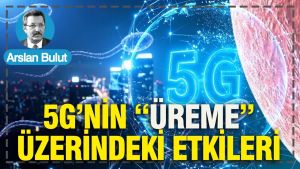 5G’nin “üreme” üzerindeki etkileri