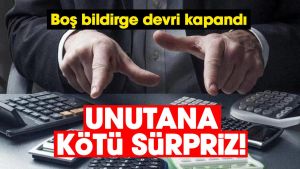 SIFIR BİLDİRGE DE ARTIK CEZASIZ DEĞİL!