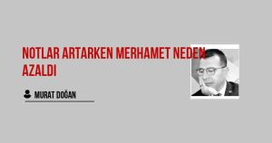 NOTLAR ARTARKEN MERHAMET NEDEN AZALDI