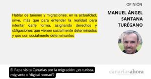 El Papa visita Canarias por la migración: ¿es turista, migrante o ‘digital nomad’?