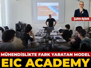 Mühendislikte fark yaratan model: EIC Academy