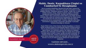 Mahir, Deniz, Kaypakkaya Çizgisi ve Cumhuriyet’le Hesaplaşma