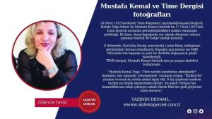 Mustafa Kemal ve Time Dergisi fotoğrafları