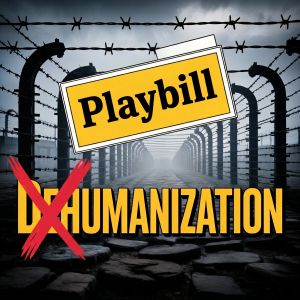 4 Yom Hashoah Reflections & Removing ‘De’ from Dehumanization