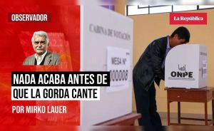 Nada acaba antes de que la gorda acabe, por Mirko Lauer