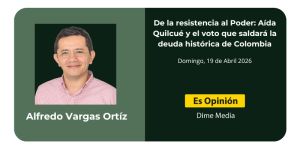 De la resistencia al Poder: Aída Quilcué y el voto que saldará la deuda histórica de Colombia
