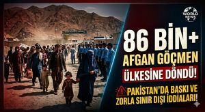 Pakistan’da, Afgan Göçmen Krizi Derinleşiyor