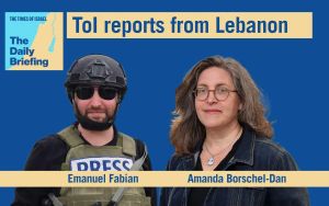 Daily Briefing Apr. 20 – ToI reports from new Lebanon ‘forward defense area’